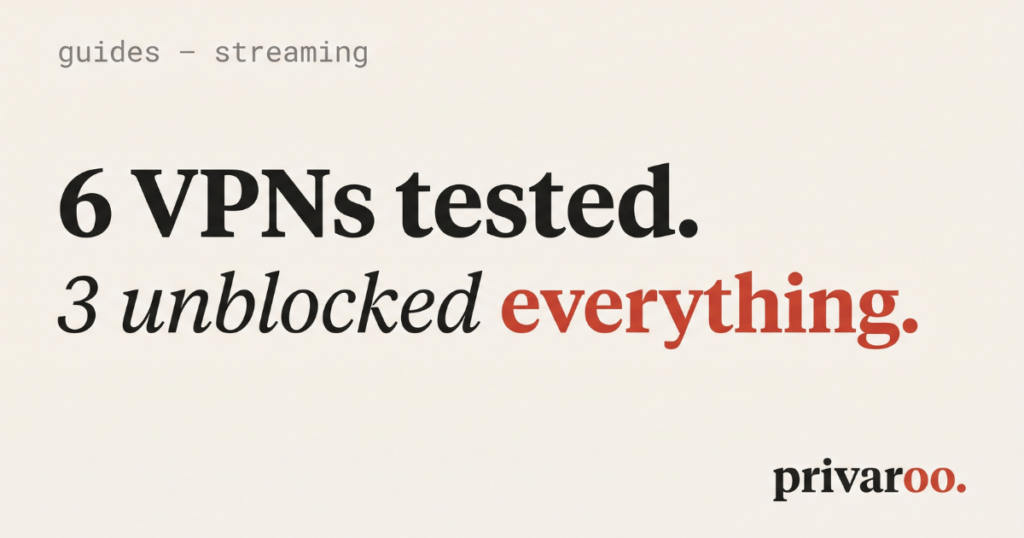 6 VPNs tested for streaming -- 3 unblocked everything including Netflix, Disney Plus and BBC iPlayer